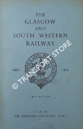 Book cover of The Glasgow and South Western Railway 1850 - 1923 by Stephenson Locomotive Society 